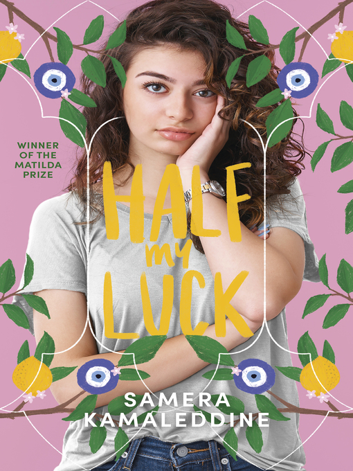 Title details for Half My Luck by Samera Kamaleddine - Available